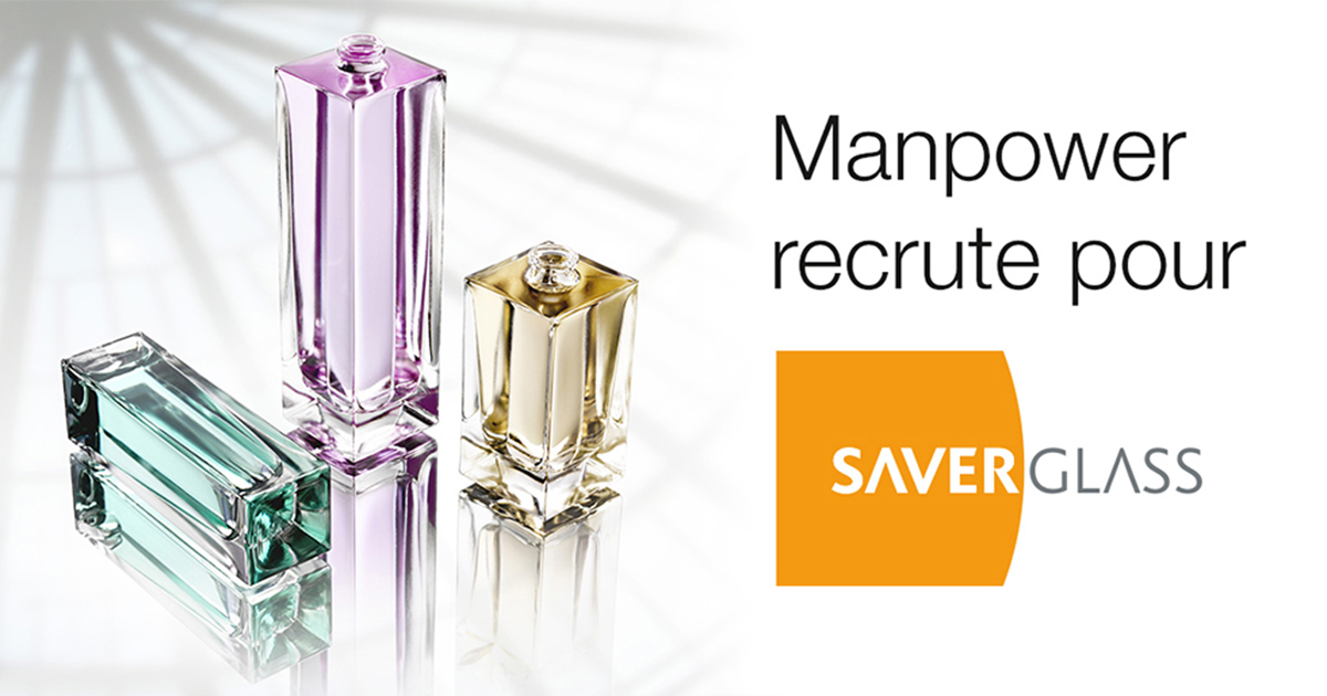 Manpower recrute pour Saverglass des professionnels de 